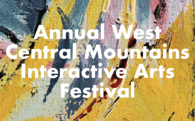 Annual West Central Mountains Interactive Arts Festival