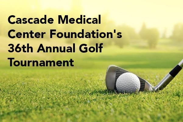 Past Event: Cascade Medical Center Foundation’s 36th Annual Golf Tournament