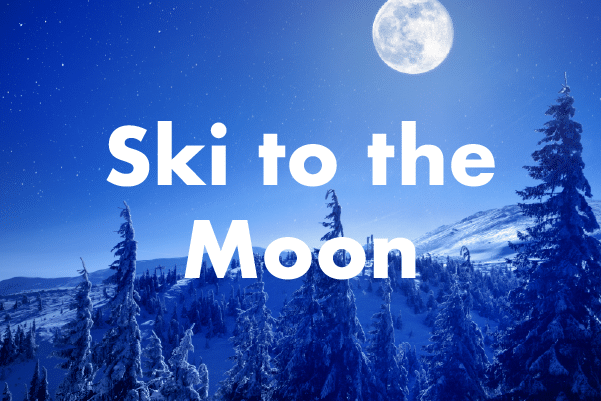 Past Event: Ski to the Moon 2023