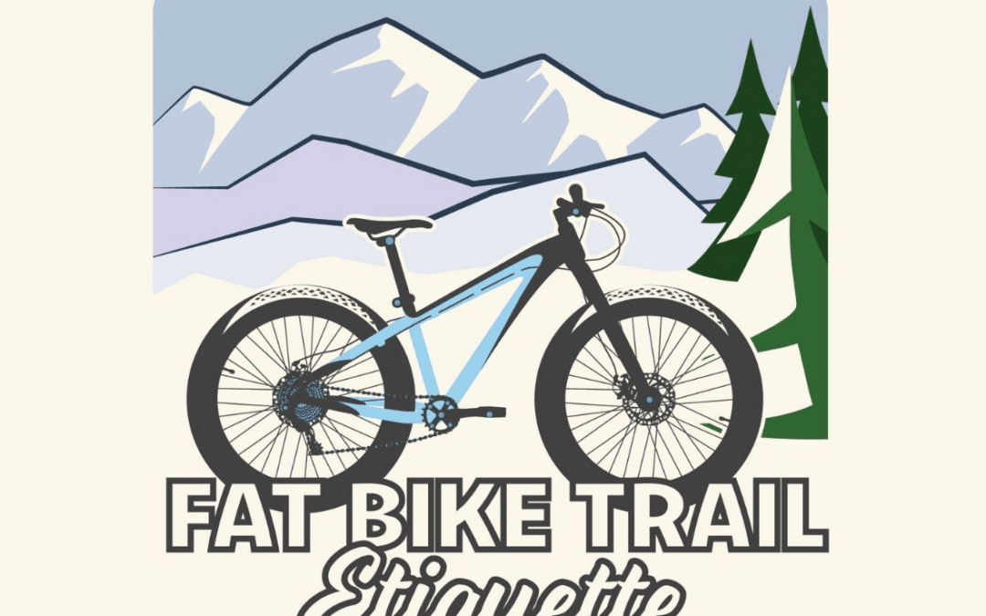 Fat Bike Trail Etiquette