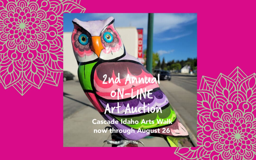 Cascade Idaho Arts Walk – 2nd Annual Auction