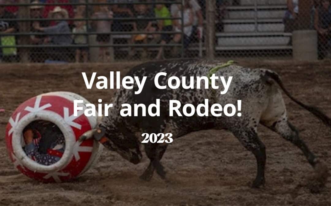 Valley County Fair and Rodeo!